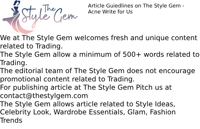 Thestylegem Guidelines- Acne Write for Us